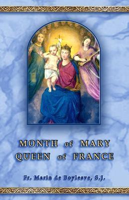 Month of Mary Queen of France - Marin De Boylesve