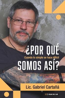 ¿Por qué somos así? - Gabriel Cartañá