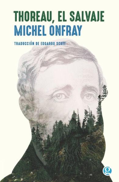 Thoreau, el salvaje: Vive una vida filos�fica - Edgardo Scott