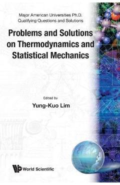 Coperta cărții 'Problems and Solutions on Thermodynamics and Statistical Mechanics - Yung-kuo Lim'