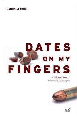 Dates on My Fingers - Muhsin Al-ramli