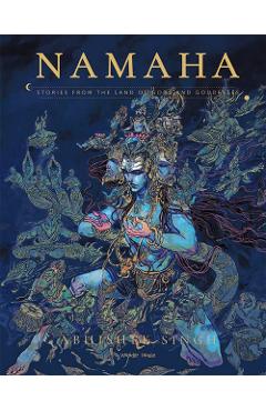 Namaha - Stories from the Land of Gods and Goddesses: Illustrated Stories Hardcover Edition Special Print - Abhishek Singh