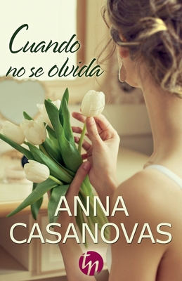 Cuando no se olvida - Anna Casanovas