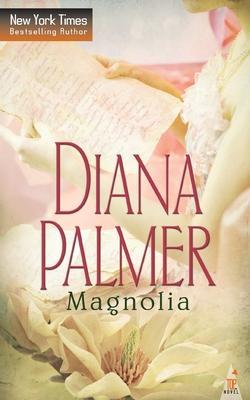 Magnolia - Diana Palmer