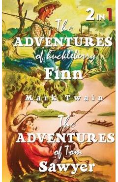Coperta cărții 'The Adventures Of Tom Sawyer & The Adventures Of Huckleberry Finn: Set Of 2 Books - Mark Twain'