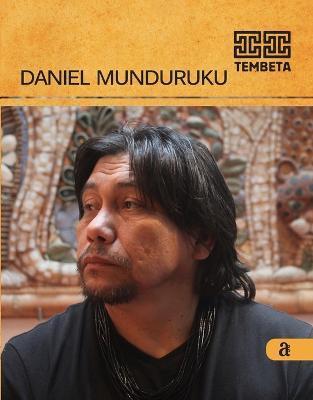 Daniel Munduruku - Tembeta - Daniel Munduruku