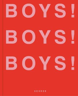 Boys! Boys! Boys!: Volume 3 - Ghislain Pascal