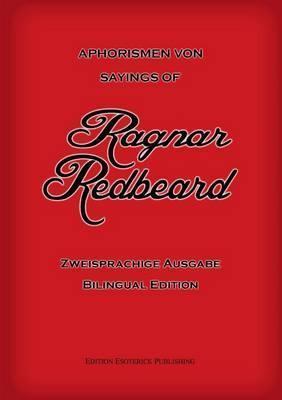 Aphorismen von Ragnar Redbeard: Zweisprachige Ausgabe - Ragnar Redbeard