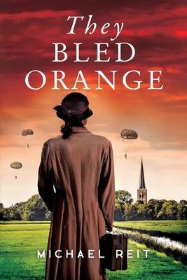 They Bled Orange - Michael Reit