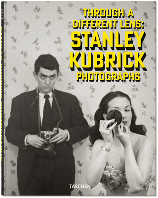 Stanley Kubrick Photographs. Through a Different Lens - Luc Sante