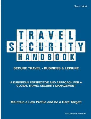 Travel Security Handbook - Sven Leidel