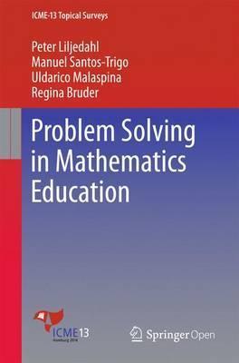 Problem Solving in Mathematics Education - Peter Liljedahl