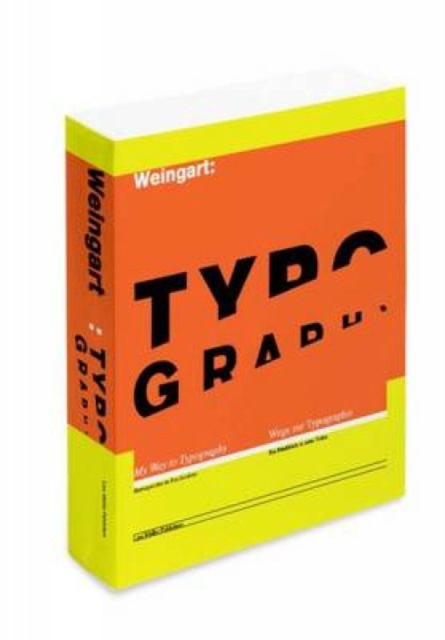 Typography: My Way to Typography - Wolfgang Weingart