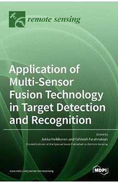 Coperta cărții 'Application of Multi-Sensor Fusion Technology in Target Detection and Recognition - Jukka Heikkonen'
