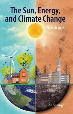 The Sun, Energy, and Climate Change - Eklas Hossain