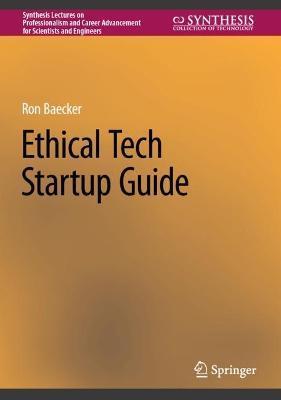 Ethical Tech Startup Guide - Ron Baecker