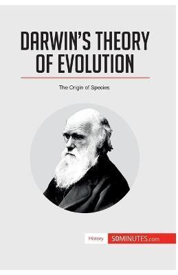 Darwin's Theory of Evolution: The Origin of Species - 50minutes