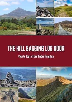 The Peak Bagging Log Book: County Tops of the United Kingdom - Matthew Arnold