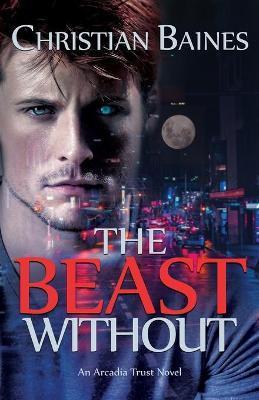 The Beast Without - Christian Baines