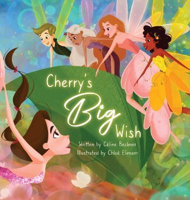 Cherry's Big Wish - Céline Beckner