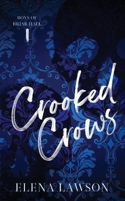 Crooked Crows - Elena Lawson