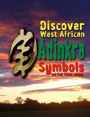 Discover West African Adinkra Symbols and their hidden wisdom - Fritz Richard