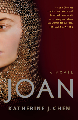 Joan: A Novel of Joan of Arc - Katherine J. Chen