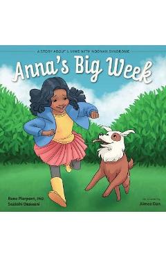 Coperta cărții 'Anna's Big Week: A Story About Living with Noonan Syndrome - Saakshi Daswani'