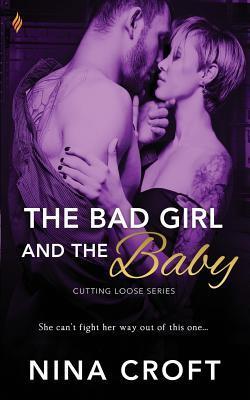 The Bad Girl and the Baby - Nina Croft
