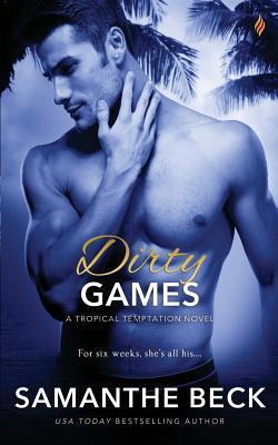 Dirty Games - Samanthe Beck