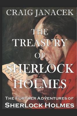 The Treasury of Sherlock Holmes: The Further Adventures of Sherlock Holmes - Craig Janacek