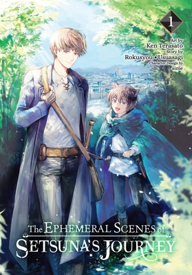 The Ephemeral Scenes of Setsuna's Journey, Vol. 1 (Manga) - Rokusyou - Usuasagi