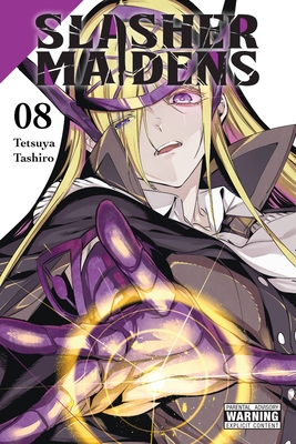 Slasher Maidens, Vol. 8 - Tetsuya Tashiro