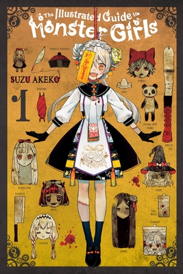 The Illustrated Guide to Monster Girls, Vol. 1 - Suzu Akeko