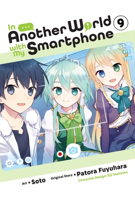 In Another World with My Smartphone, Vol. 9 (Manga) - Patora Fuyuhara