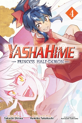 Yashahime: Princess Half-Demon, Vol. 4 - Rumiko Takahashi