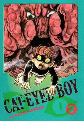 Cat-Eyed Boy: The Perfect Edition, Vol. 2 - Kazuo Umezz