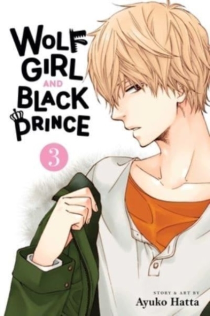 Wolf Girl and Black Prince, Vol. 3 - Ayuko Hatta