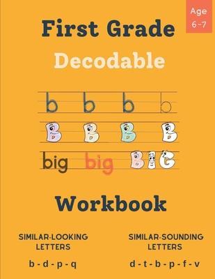 Decodable Workbook for Kids Ages 6 - 7: Dyslexia-Friendly Activities to Improve Reading Skills, Exercises for Decoding Words with Similar Sounds and L - Elliot Neel