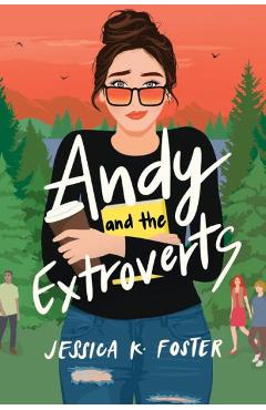 Poza produsului Andy and the Extroverts - Jessica K. Foster