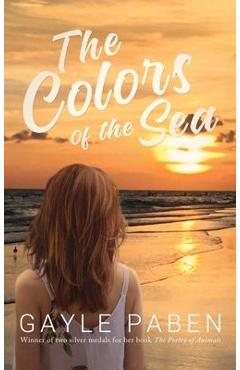 Coperta cărții 'The Colors of the Sea - Gayle Paben'