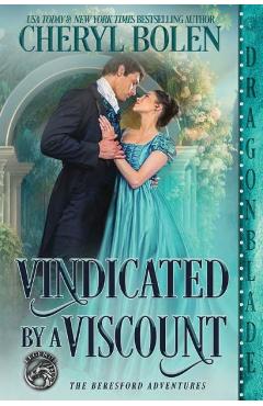 Coperta cărții 'Vindicated by a Viscount - Cheryl Bolen'