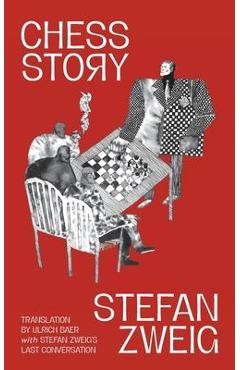 Coperta cărții 'Chess Story (Warbler Classics Annotated Edition) - Stefan Zweig'
