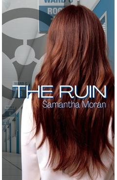 Coperta cărții 'The Ruin - Samantha Moran'