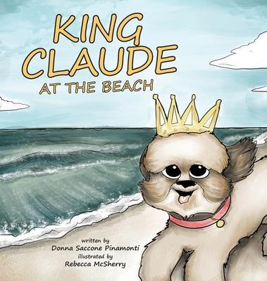 King Claude at the Beach - Donna S. Pinamonti