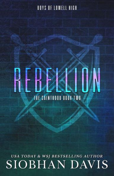 Rebellion: A Dark High School Romance - Siobhan Davis