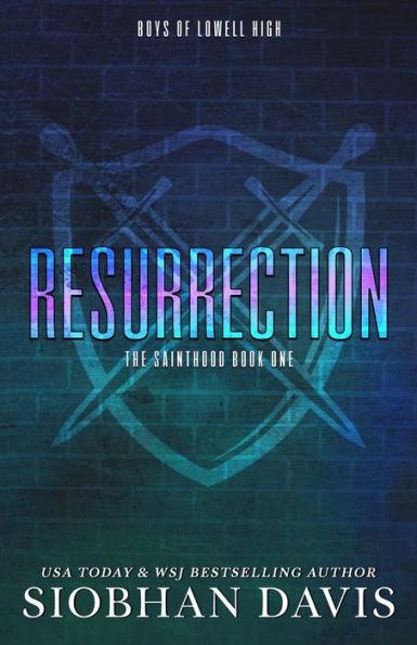Resurrection: A Dark High School Romance - Siobhan Davis