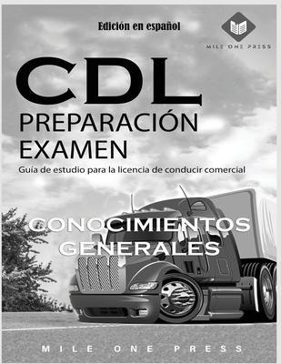 Examen de preparación para CDL: Conocimientos Generales - Mile One Press