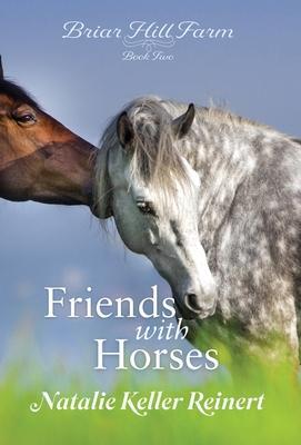 Friends With Horses - Natalie Keller Reinert