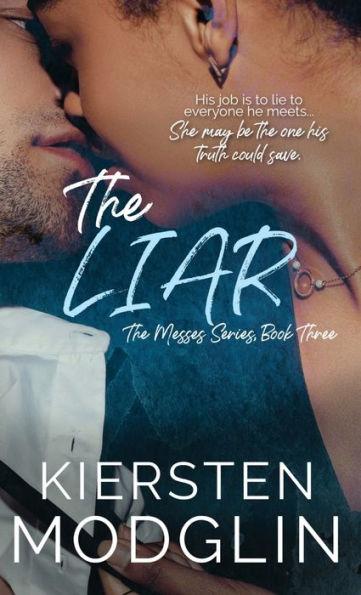The Liar (The Messes, #3) - Kiersten Modglin